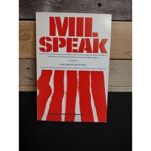 Mil Speak: A Dictionary of International Military Acronyms & Abbreviations 1986